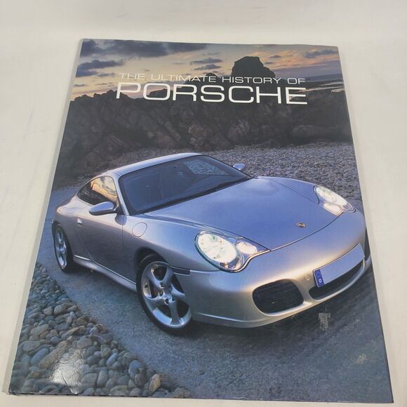ULTIMATE HISTORY OF PORSCHE By Stuart; Smith Gallagher - Hardcover **Mint** - Picture 1 of 15